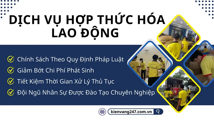 Hợp thức hóa lao động tại Kiến Vàng 247 đảm bảo tuân thủ theo quy định của pháp luật Việt Nam